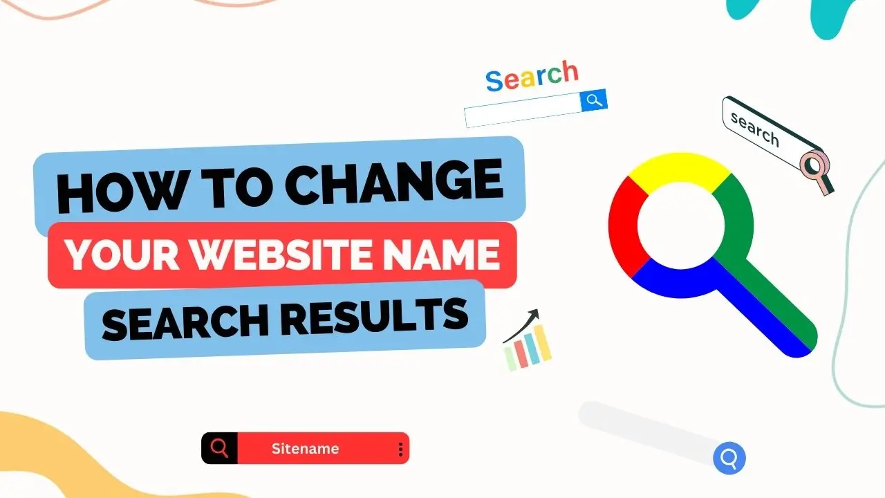 How to Change Your Website Name in Google Search Results