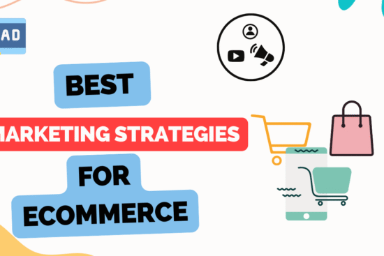 Best Marketing Strategies for Ecommerce