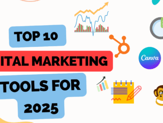 Top 10 Digital Marketing Tools for 2025