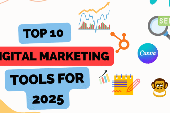 Top 10 Digital Marketing Tools for 2025
