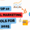 Top 10 Digital Marketing Tools for 2025