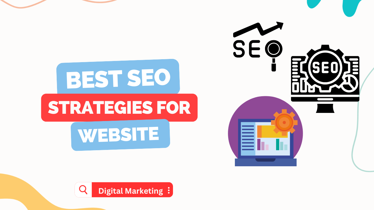 Best SEO Strategies for Website